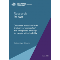 Research report - Outcomes associated with ‘inclusive’, ‘segregated’ and 'integrated’ settings for people with disability 