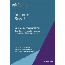 Research report - Complaint Mechanisms: Reporting Pathways for Violence, Abuse, Neglect and Exploitation