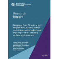 Research report - Wangkiny Yirra “Speaking Up” Project: First Nations women and children with disability