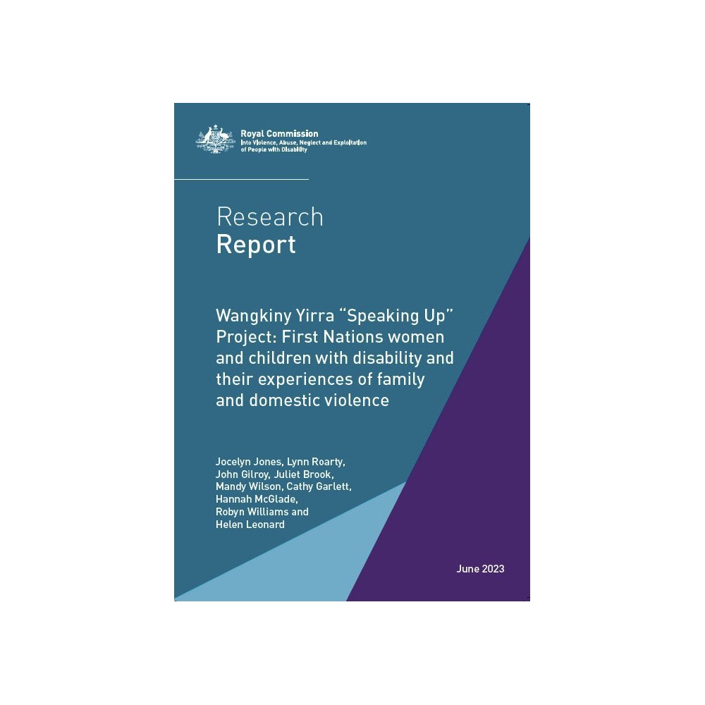 Research report - Wangkiny Yirra “Speaking Up” Project: First Nations women and children with disability