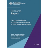 Research report - Care criminalisation of children with disability in child protection systems