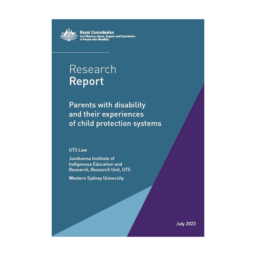 Research Report - Parents with disability and their experiences of child protection systems