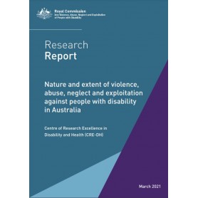 Research Report - Nature and extent of violence, abuse, neglect and exploitation against people with disability in Australia