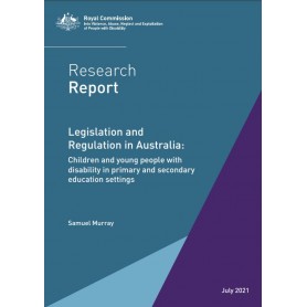 Research Report - Legislation and Regulation in Australia: Children and young people with disability