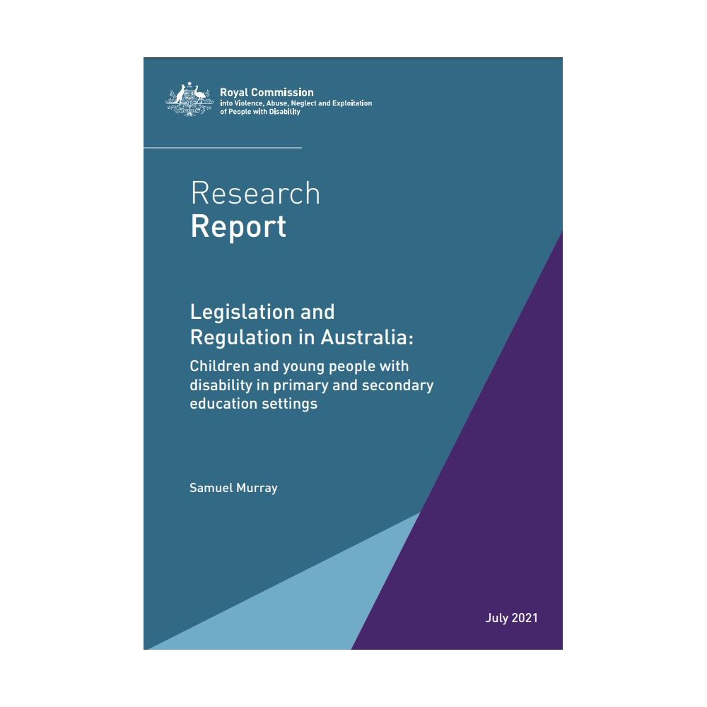 Research Report - Legislation and Regulation in Australia: Children and young people with disability