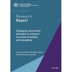 Research Report - Changing community attitudes to improve inclusion of people with disability